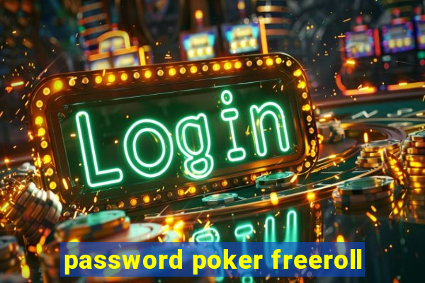 password poker freeroll